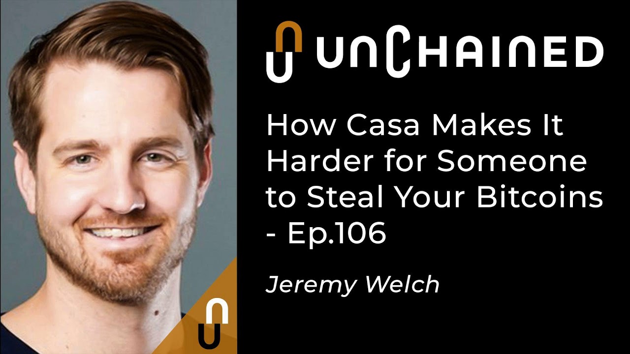 How Casa Makes It Harder for Someone to Steal Your Bitcoins - Ep.106