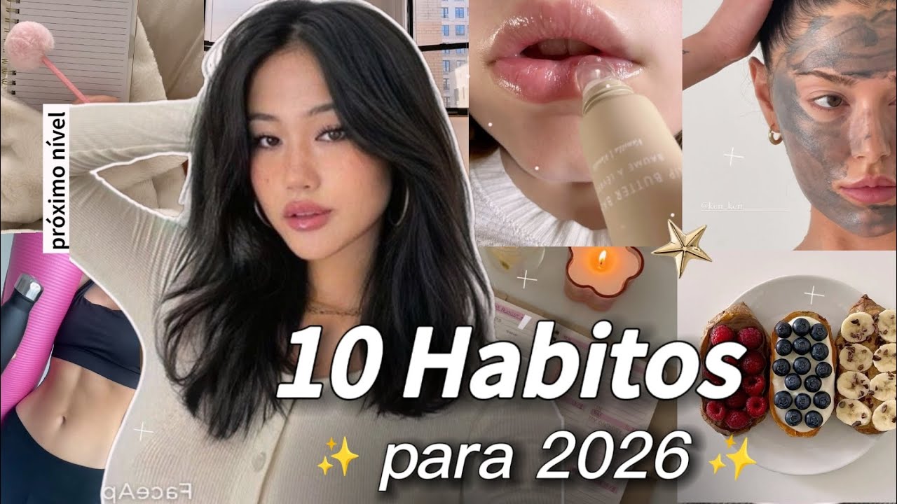 10 Hábitos para 2026 / GLOW UP 2026 , organização,beleza e mentalidade 