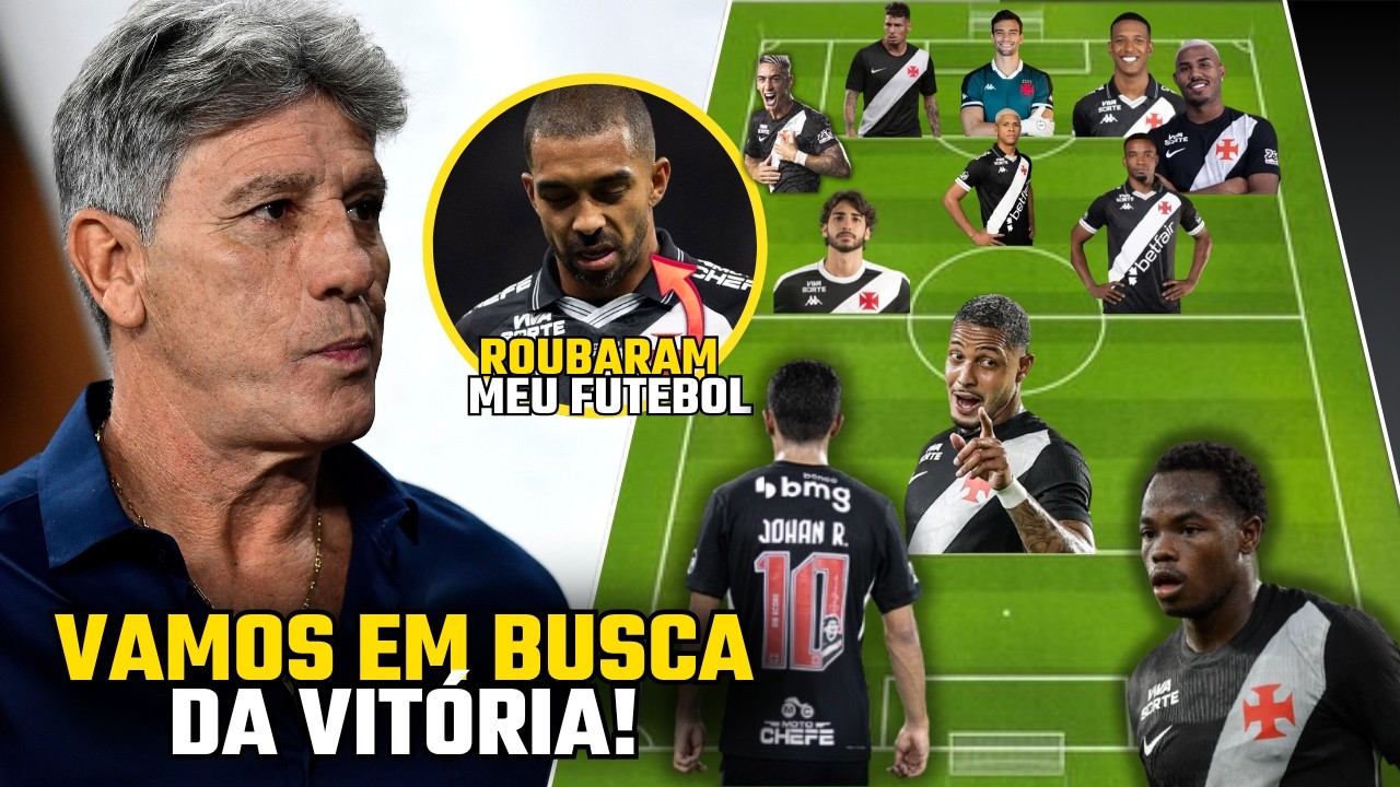 ESCALAÇÃO VASCO CONTRA O GRÊMIO - 08 RODADA CAMPEONATO BRASILEIRO!