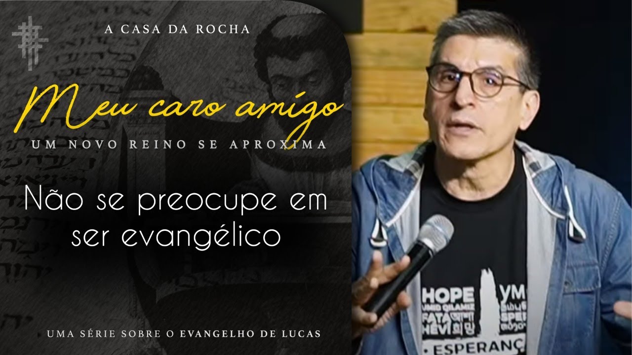 #19 - Não se preocupe em ser evangélico - Zé Bruno - Meu Caro Amigo