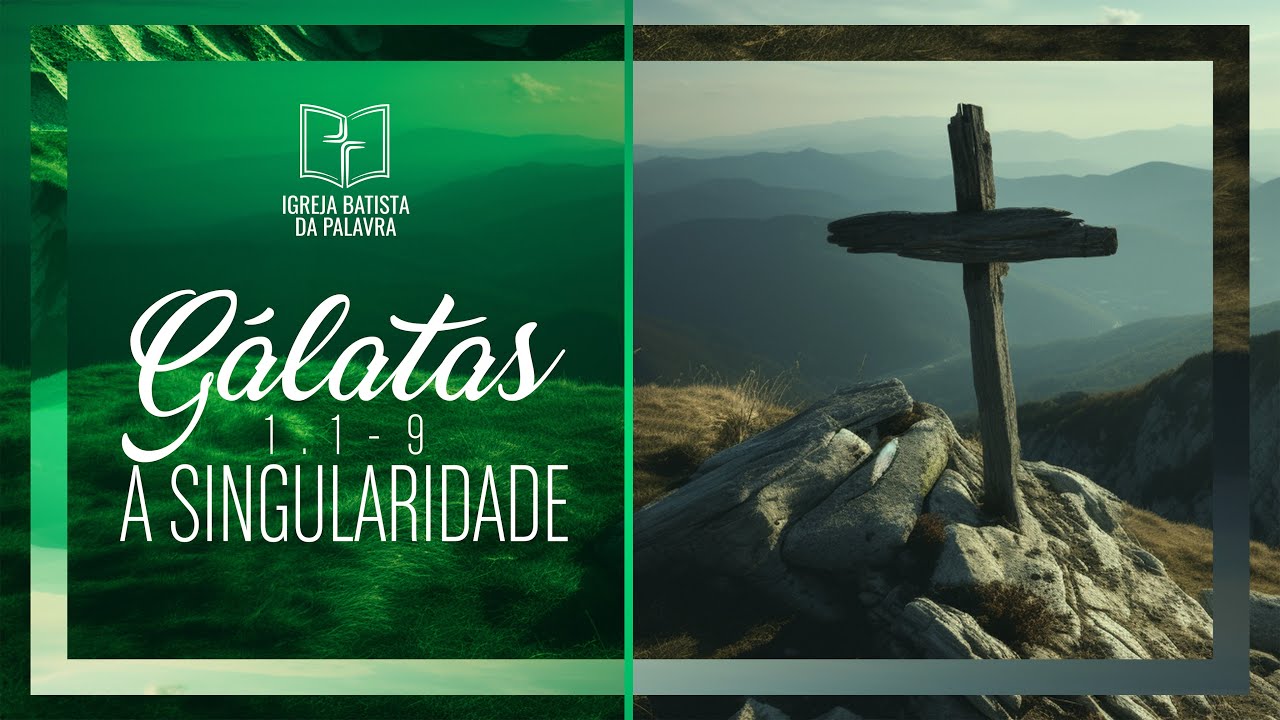 Gálatas 1.1-9 - 