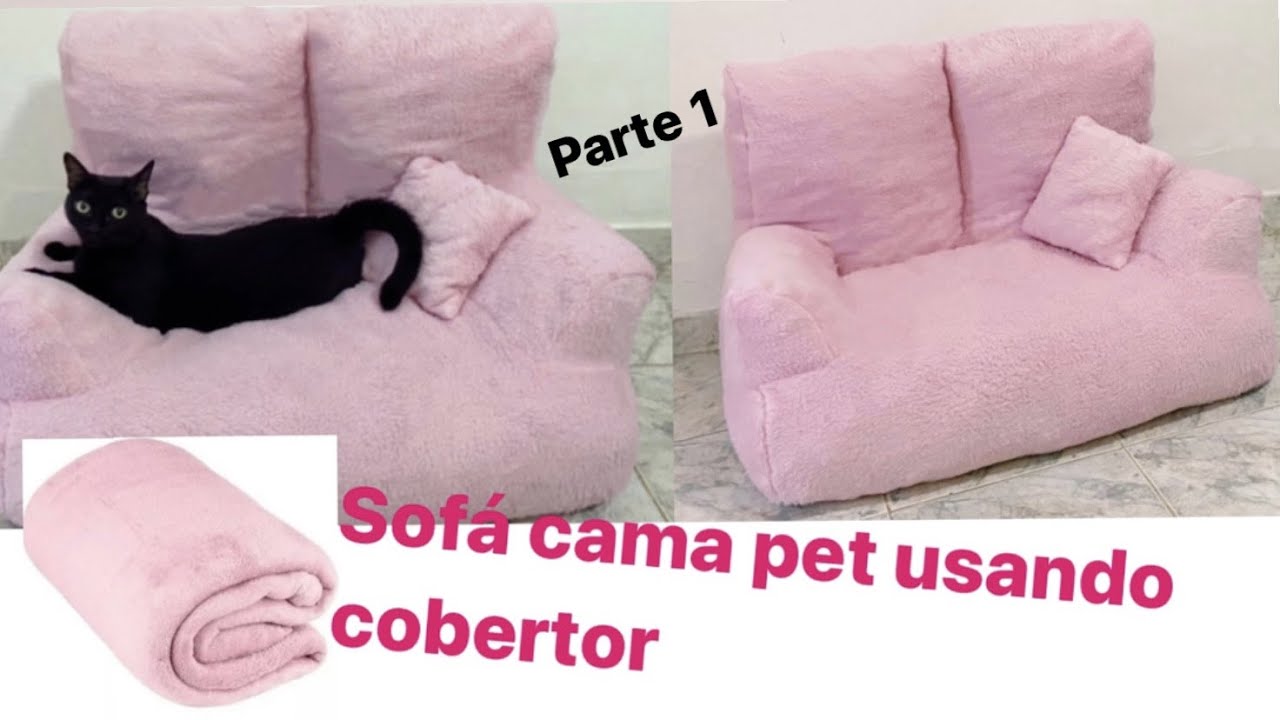 Diy Cama Pet Sofá Com Cobertor - Caminha para Cães e Gatos Parte 1