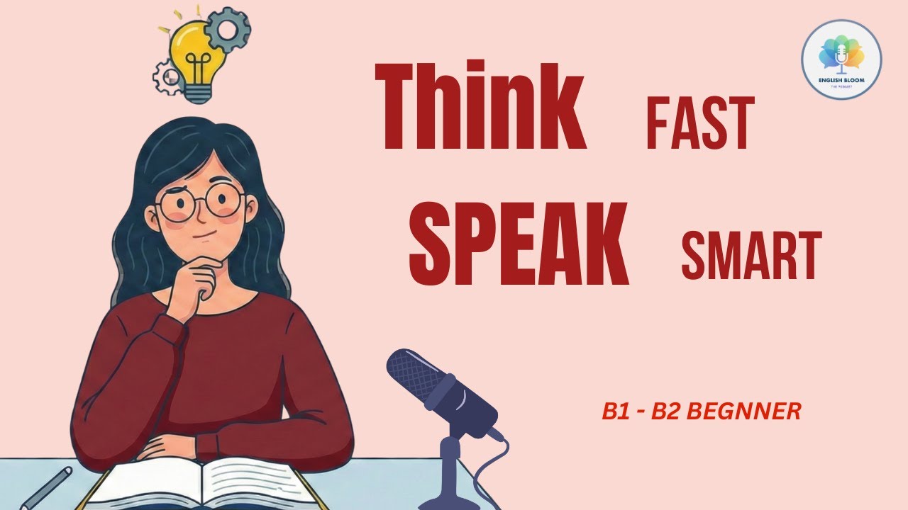 How to think fast, speak  smart | English Podcast For Learning English | Learn English |