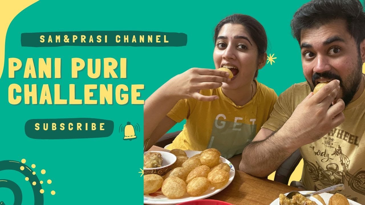 Pani Puri Challenge | Food Challenge & Task | Sam & Prasi ❤️❤️❤️