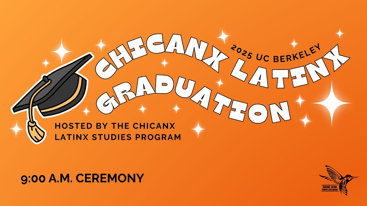 2025 UCB Chicanx Latinx Graduation -- 9:00 AM