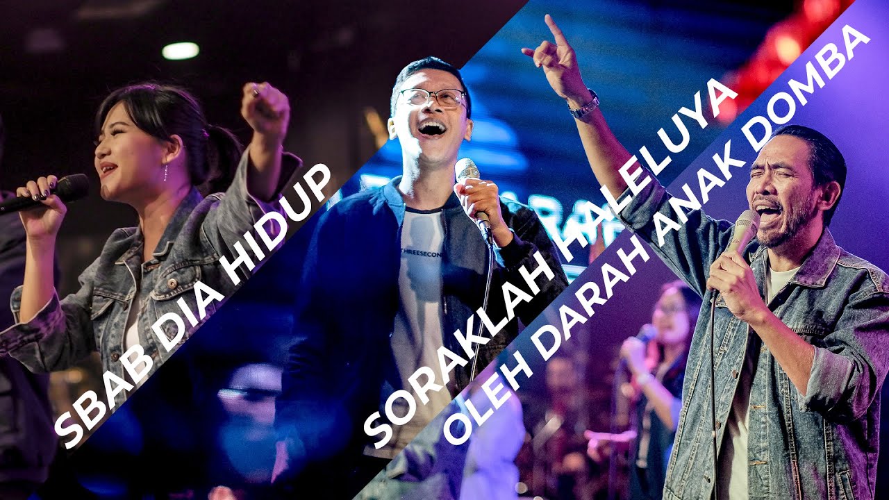 Sbab Dia Hidup - Soraklah Haleluya - Oleh Darah Anak Domba | Lagu medley Sukacita Hari Paskah