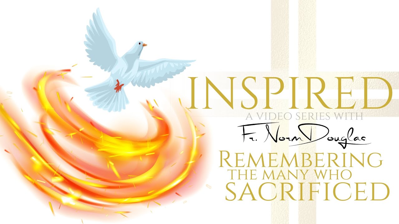 INSPIRED // Episode 1 // Remembering The Many Who Have Sacrificed