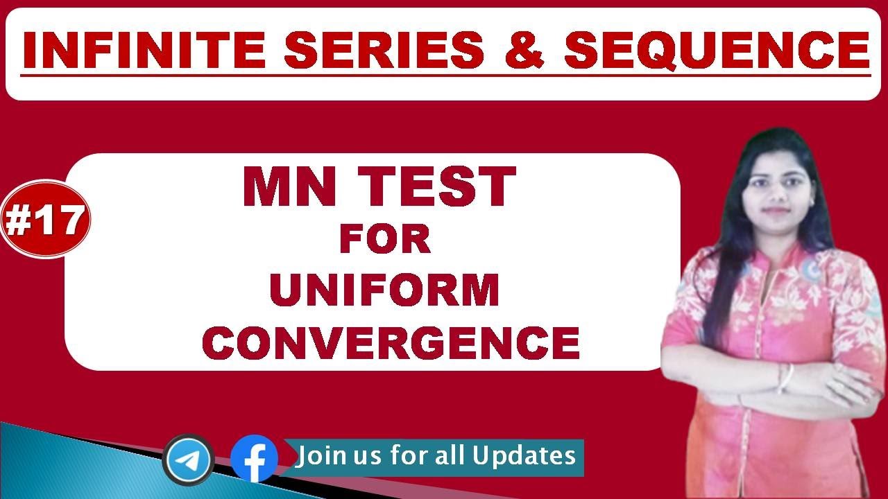 MN Test for unifrom convergence in hindi | Real Analysis | Infinite Series & Sequence | Part - 17