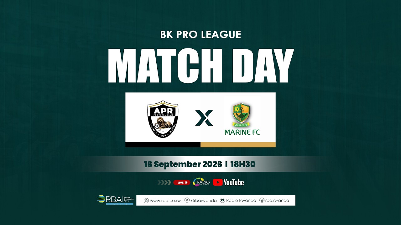 🔴LIVE: APR FC vs MARINES FC || BK PRO LEAGUE 2026 + AMAKURU Y'IJORO TARIKI 16/09/2026