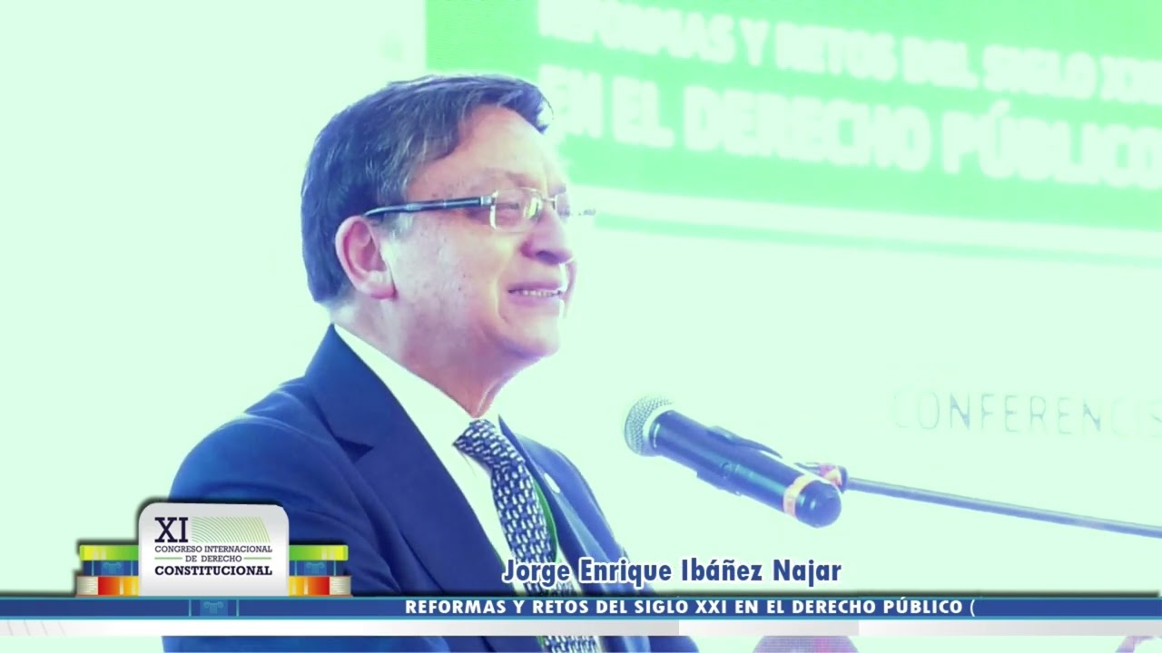 Mesa Temática | Reformas y Retos del Siglo XXI en el Derecho Público - XI Congreso Internacional