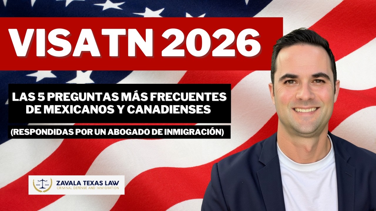 Visa TN 2026: 5 Preguntas Más Frecuentes (Contestadas por un Abogado de Inmigración)