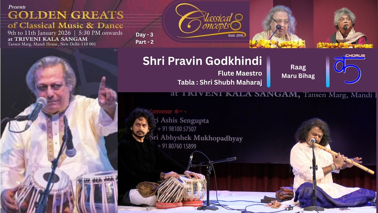 Classical Concepts - GOLDEN GREATS - Shri Pravin Godkhindi (Flute)  - Day - 3