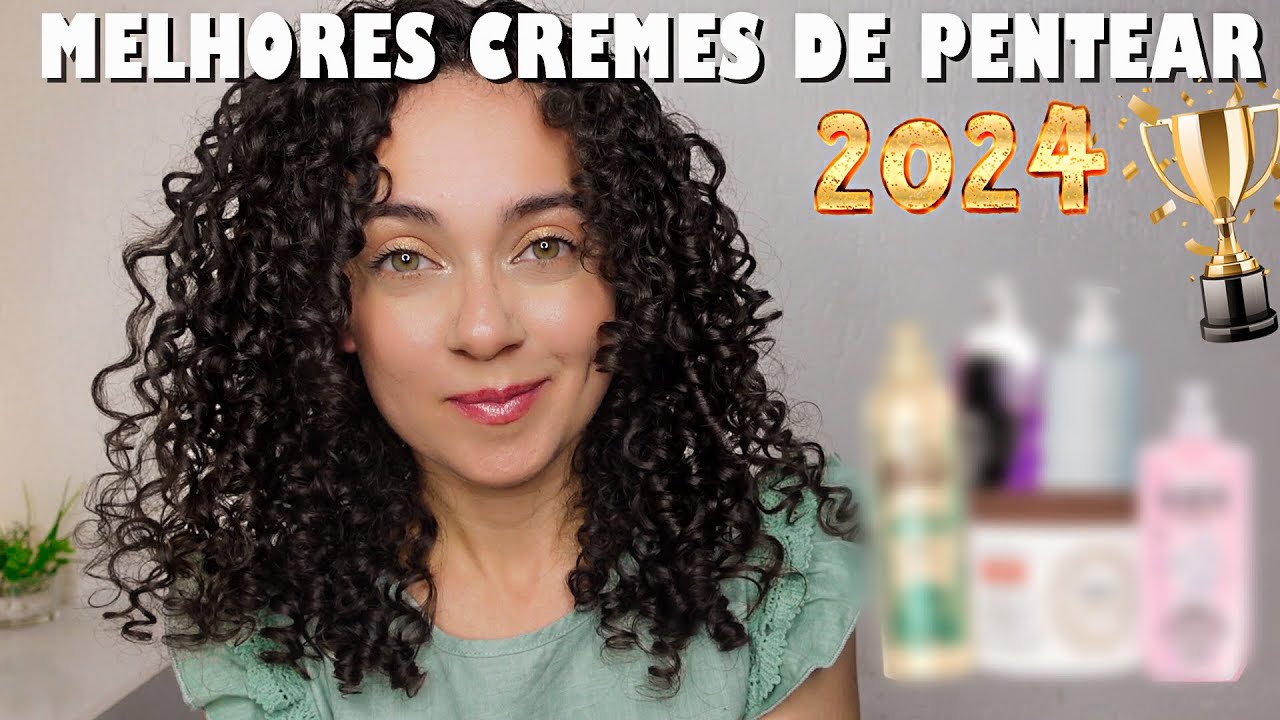 MELHORES CREMES DE PENTEAR DE 2024 *CABELOS CACHEADOS  E CRESPOS* | Oeslanhiny Nunes
