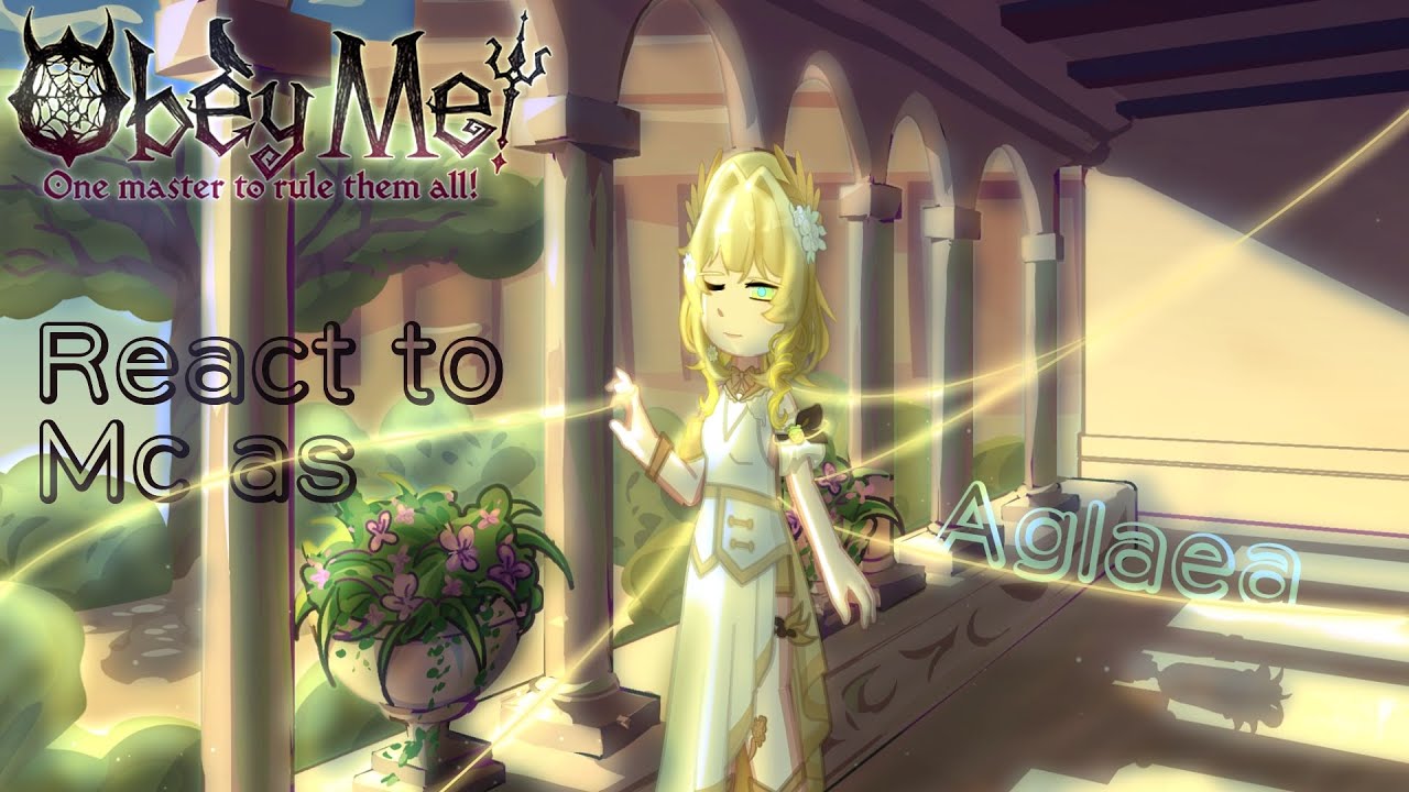 Obey me! reacts to Mc as Aglaea (Speed 2x!)