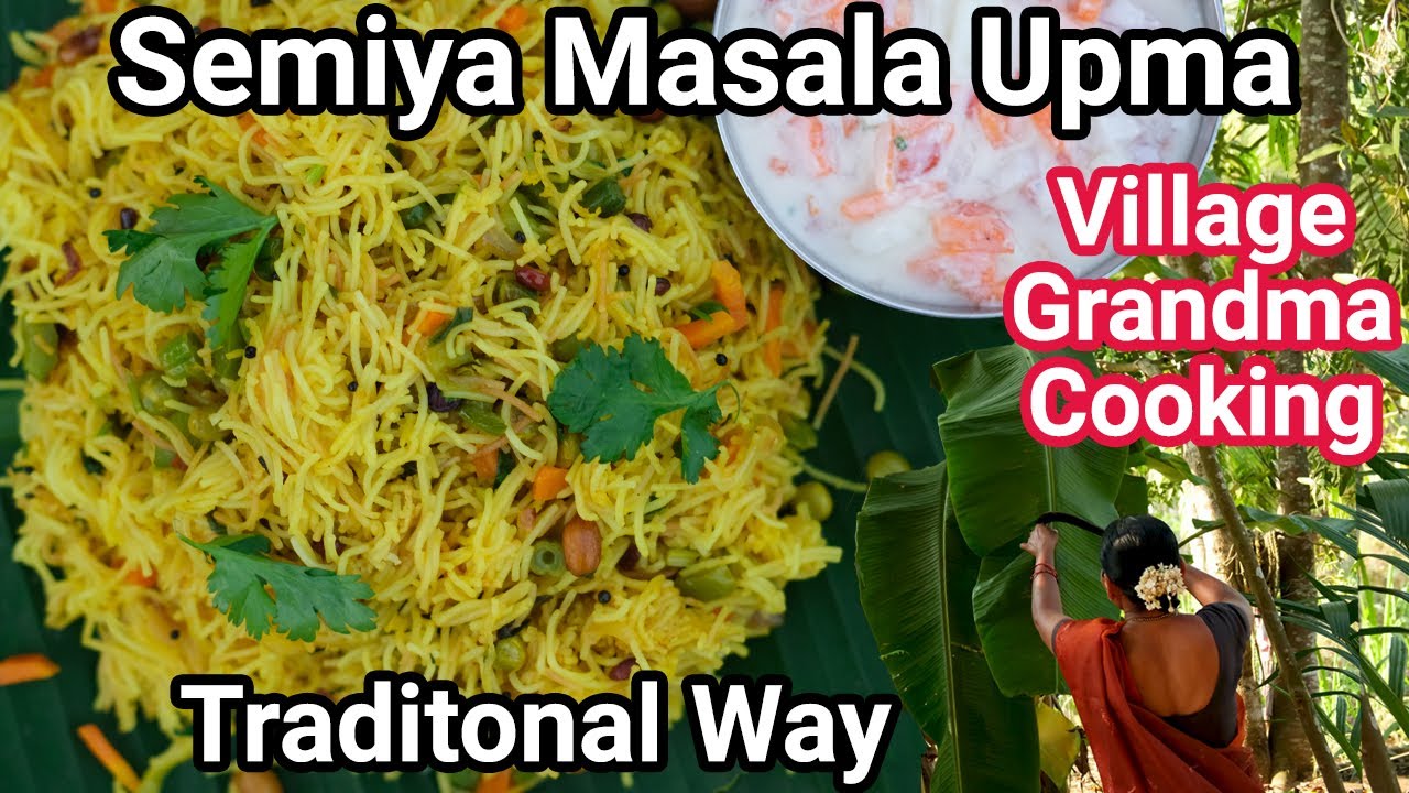 Grandma Making Healthy & Simple Semiya Vermicelli Masala Upma - Village Style | Village Cooking