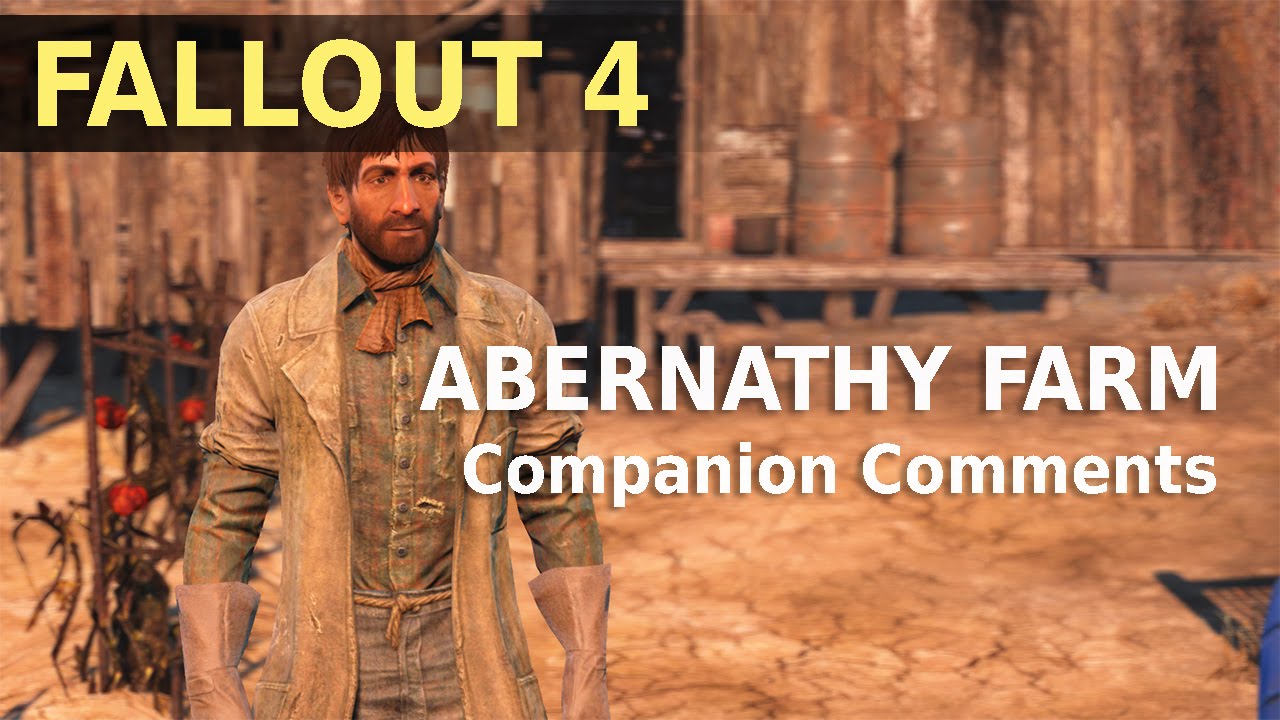 Fallout 4 - Abernathy Farm - Companion comments