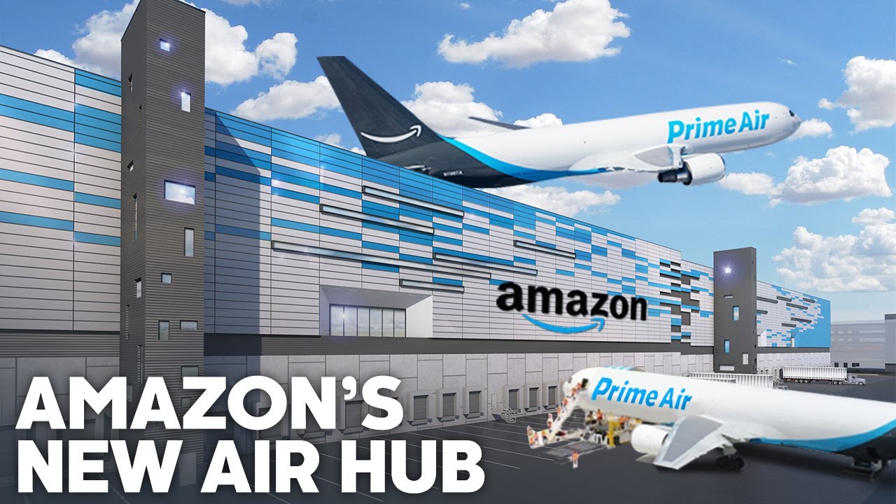 Inside Amazon's New $1.5 Billion Air Hub