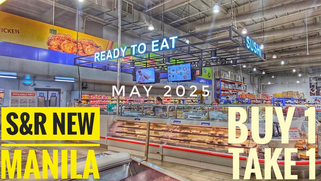 S&R  Grocery Shopping | May 2025 Price Update | Buy 1 Take 1 | S &R New Manila -Membership Shopping