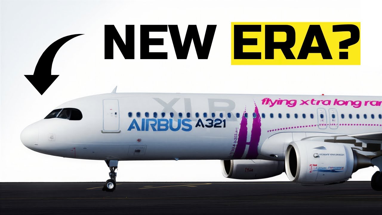 The A321XLR Just Rewrote Long-Haul Aviation