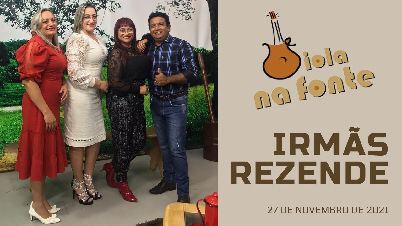 Irm&atilde;s Rezende - Viola Na Fonte (27/11/2021)