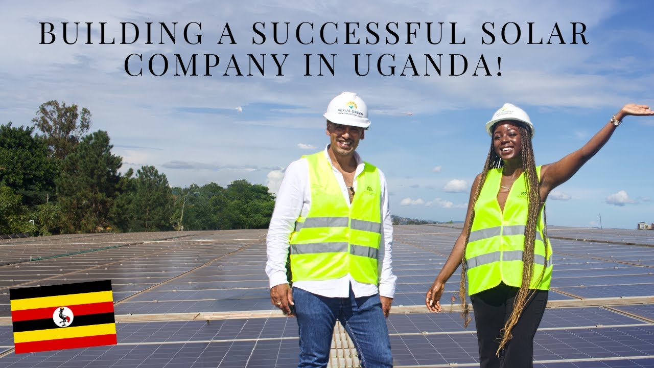 Exploring Nexus Green | Multi Million Dollar Solar Energy Company changing the Game in Uganda !