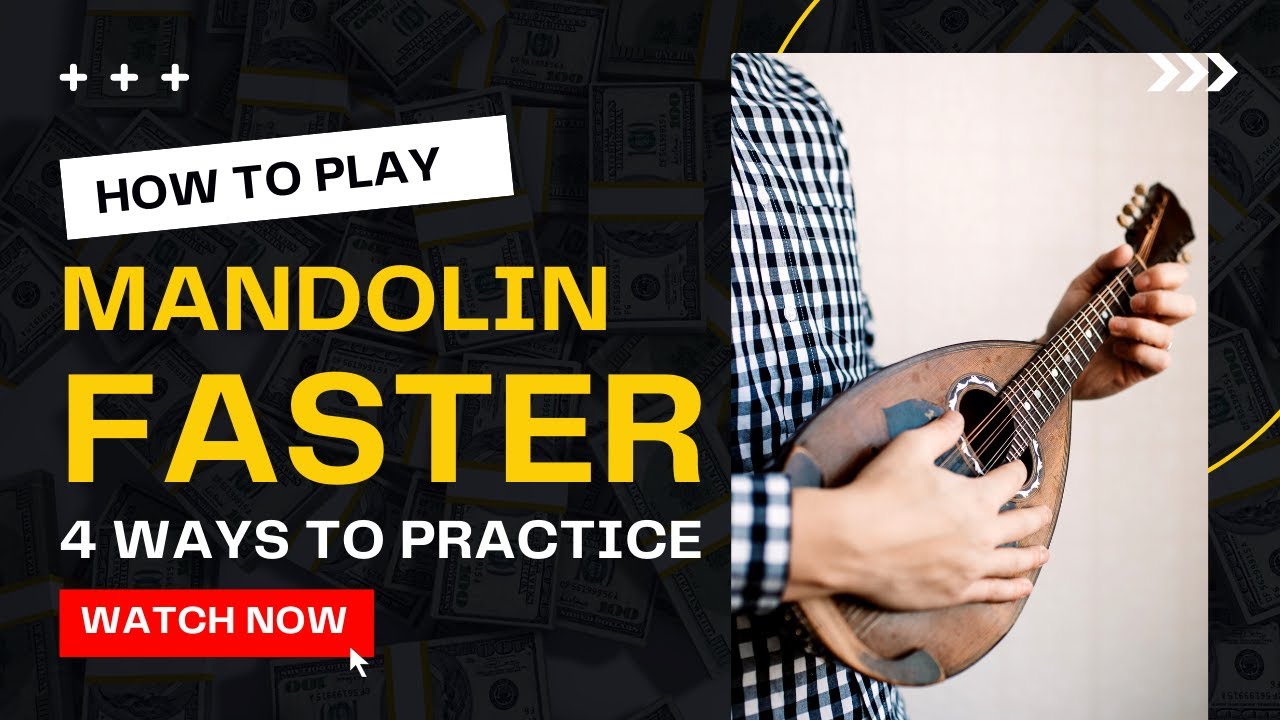 How To Play Mandolin Faster 4-Basic Ways To Practice