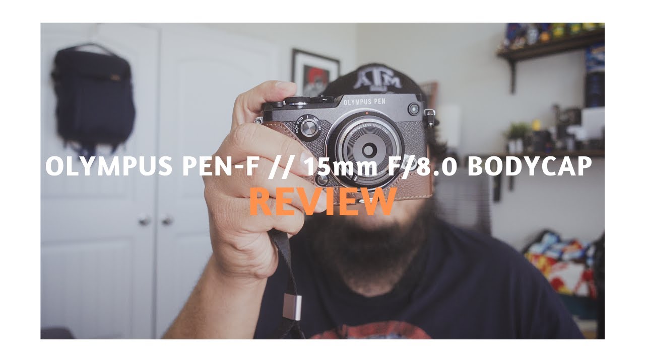 Olympus Pen-F 2021 || 15mm f/8.0 Body Cap Lens Review