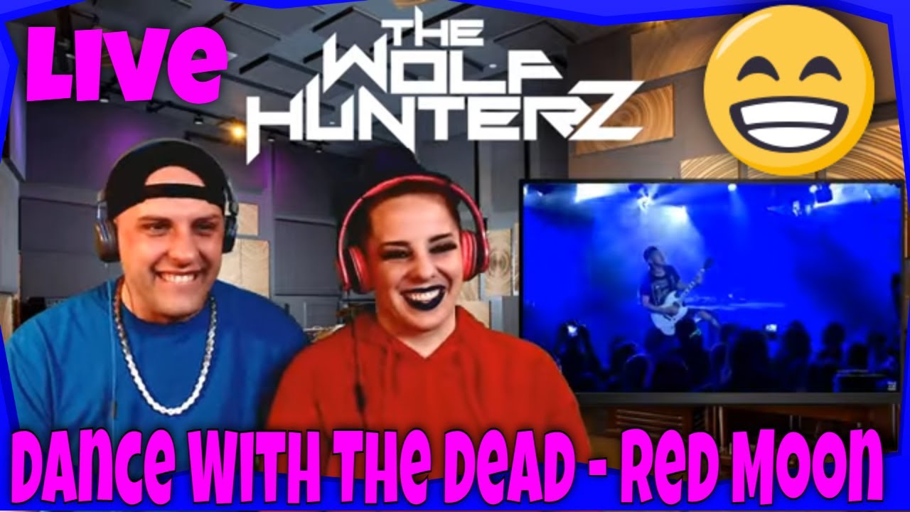 Dance With The Dead - Red Moon (Live 2019) A38 Rocks | THE WOLF HUNTERZ Reactions