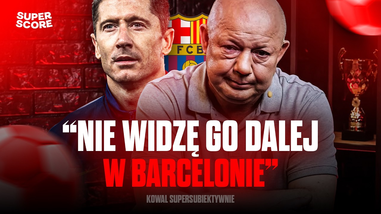 KOWAL O LEWYM W BARCELONIE: PESELU NIE DA SIĘ OSZUKAĆ | KOWAL SUPERSUBIEKTYWNIE