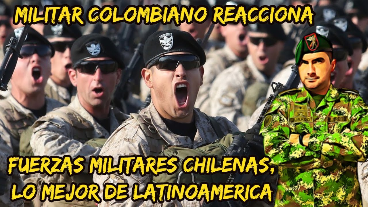 💪MILITAR ® COLOMBIANO REACCIONANDO FUERZAS MILITARES CHILENAS...💪💂