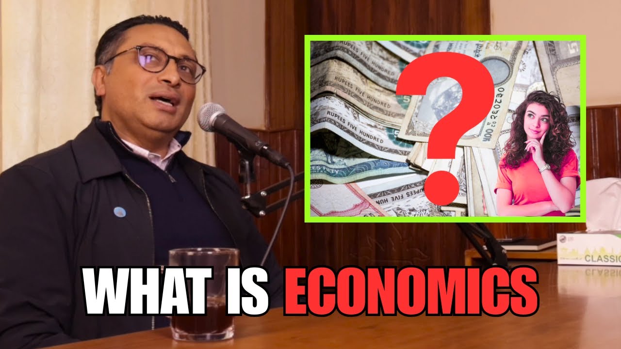 Why EVERYONE Needs Economics 🤯 &mdash; Dr. Swarnim Wagle