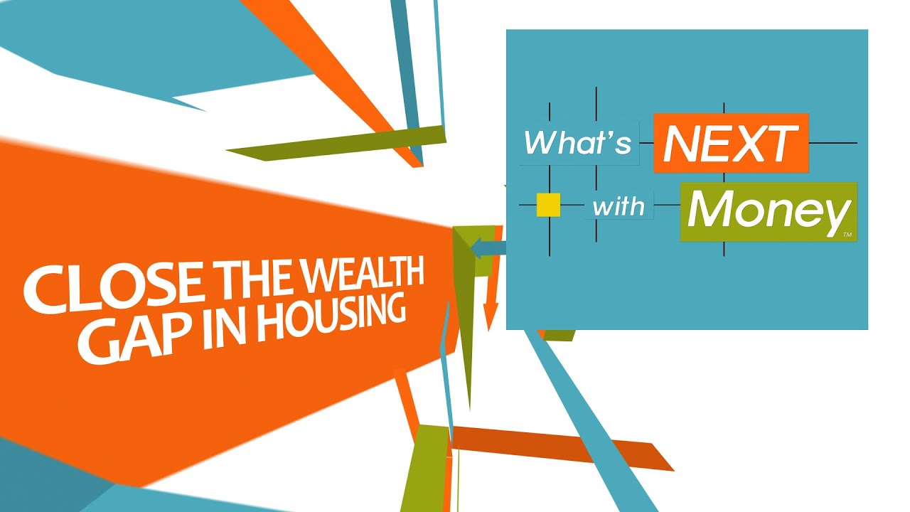 Close the Wealth Gap in Housing