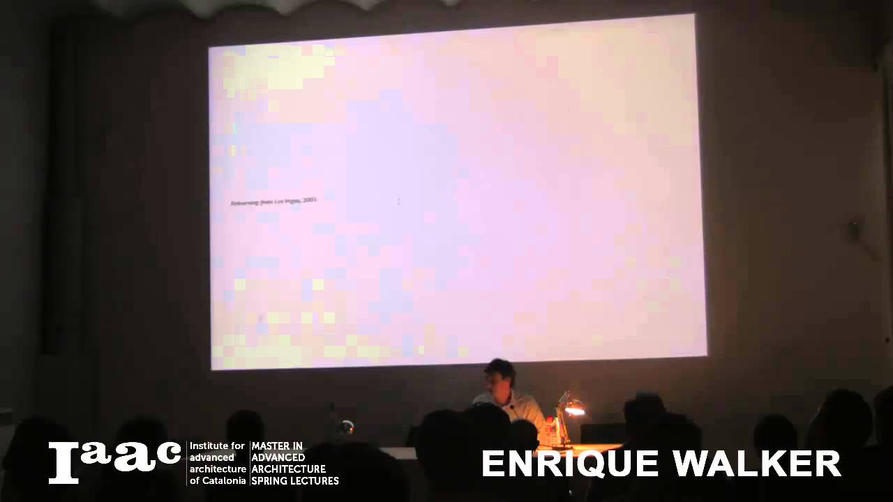 IAAC Lecture Series 2013 - Enrique Walker