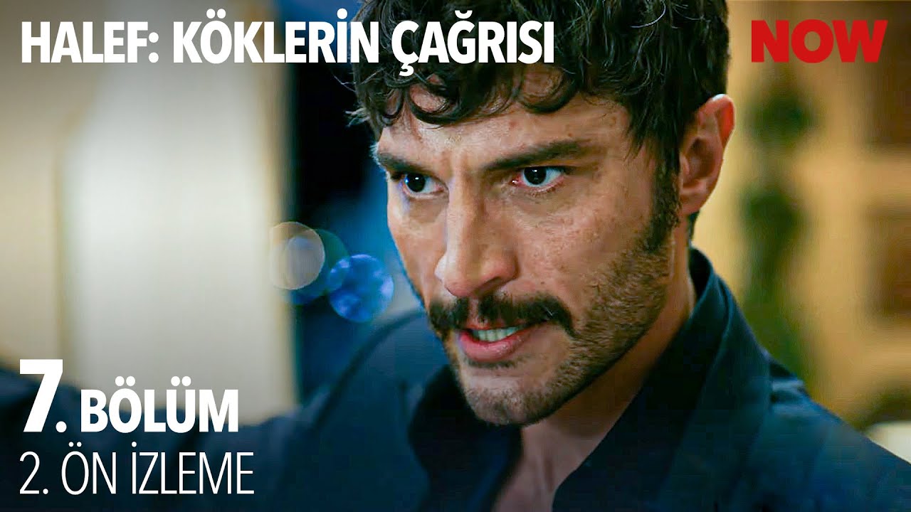Halef: K&ouml;klerin &Ccedil;ağrısı 7. B&ouml;l&uuml;m 2. &Ouml;n İzleme  @HalefKoklerinCagrisiDizisi