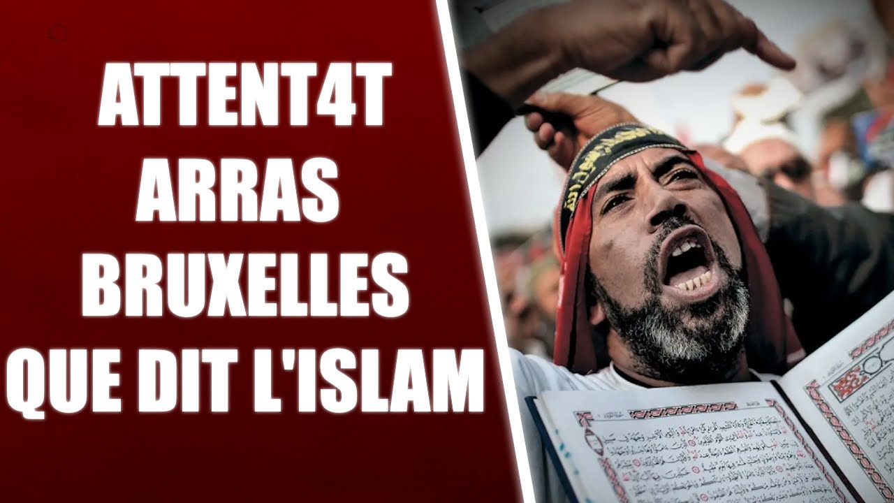ARRAS - BRUXELLES QUE DIT L'ISLAM ? GAUCHISME ET ISL4MISME