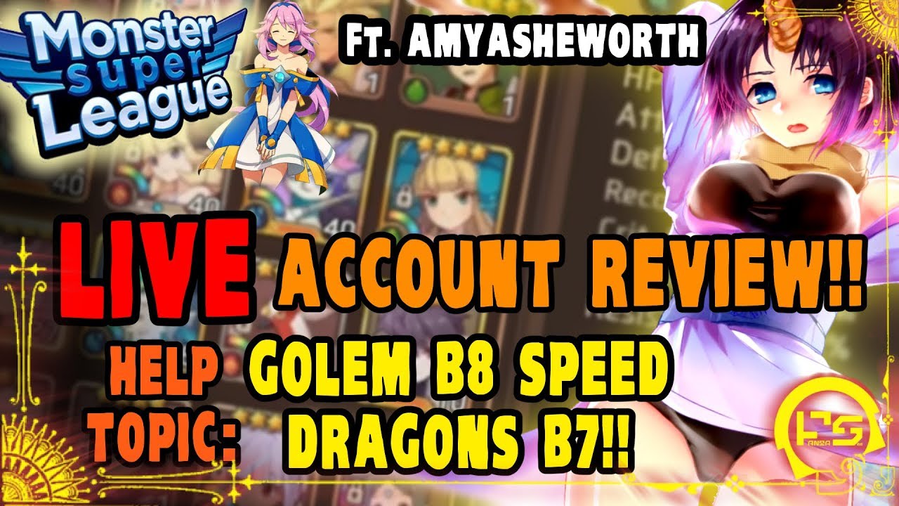 Monster Super League LIVE ACCOUNT REVIEW!! Ft. AmyAsheworth HELP ON GOLEM B8 SPEED TEAM + DRAGONS!!♕