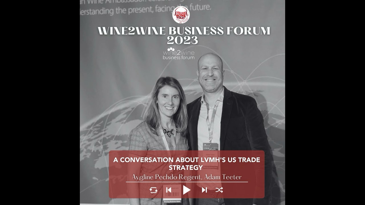 Ep. 1986 A Conversation About LVMH's US Trade Strategy | wine2wine Business Forum 2023