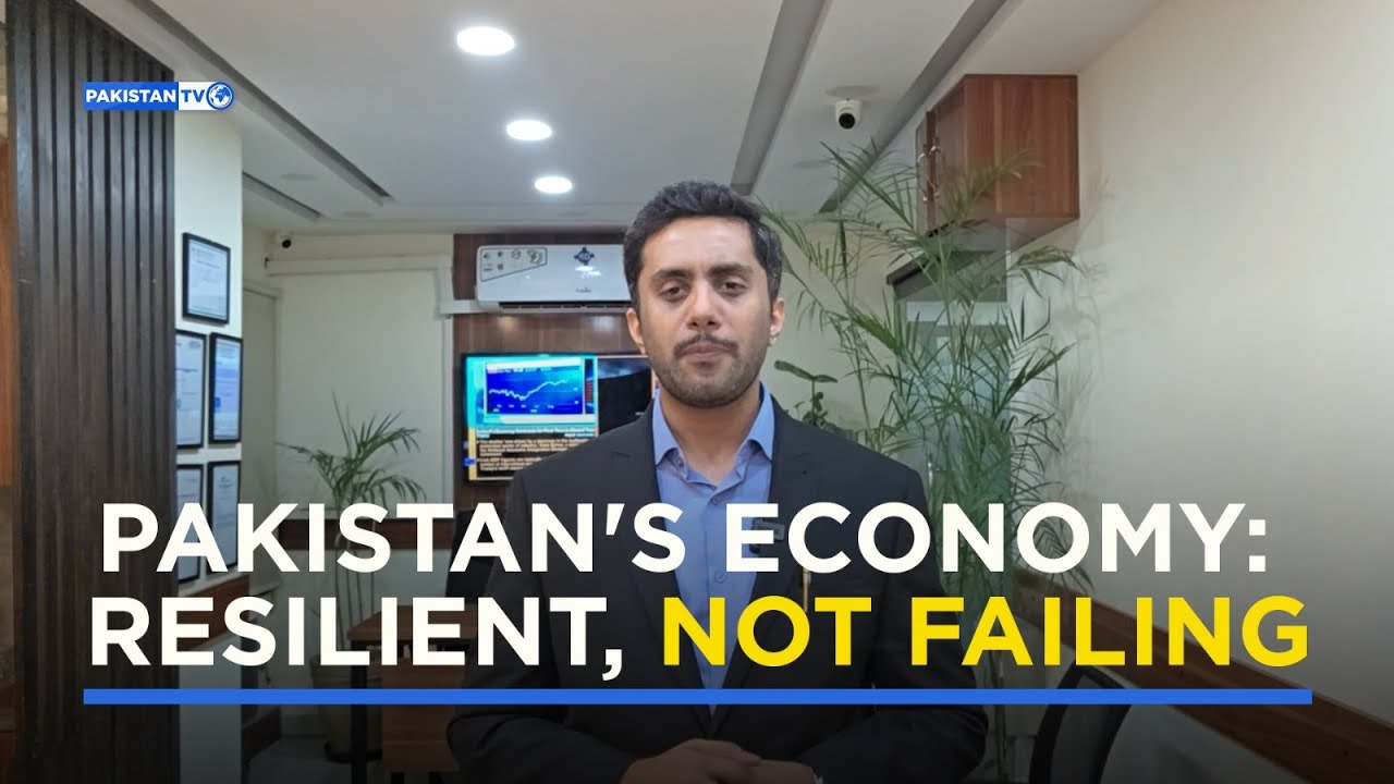 Resilient, not failing: The real story of Pakistan&rsquo;s economy