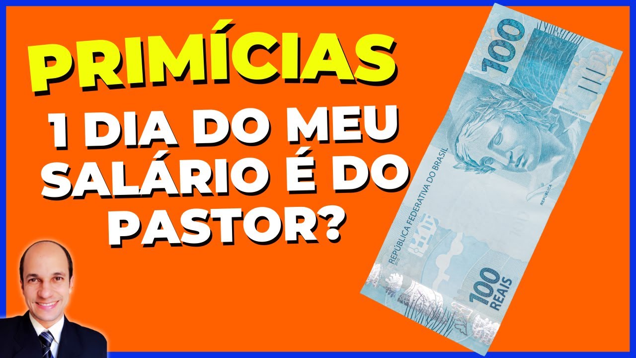 PRIMÍCIAS: Tá na Bíblia que 1 dia do meu salário mensal deve ser levado para a igreja?
