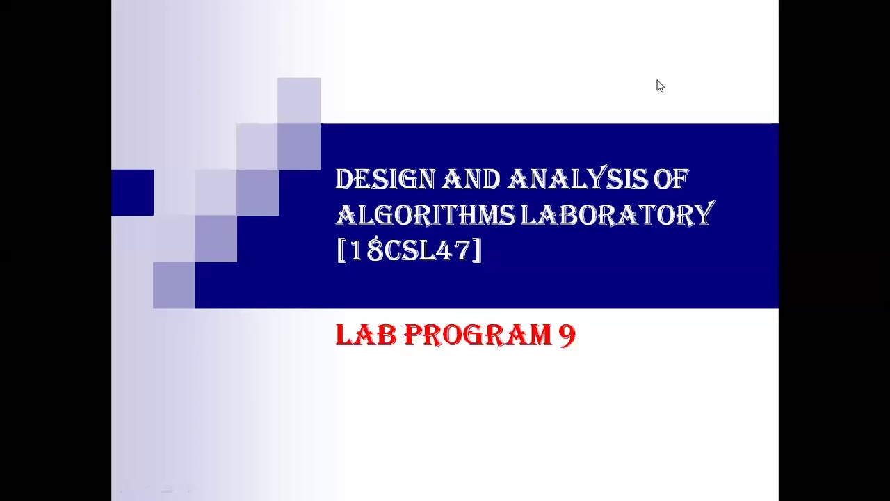 LAB PROGRAM 9-DESIGN AND ANALYSIS OF ALGORITHMS LABORATORY