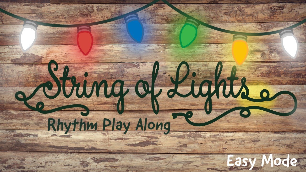 String of Lights [Easy Mode] - Rhythm Play Along