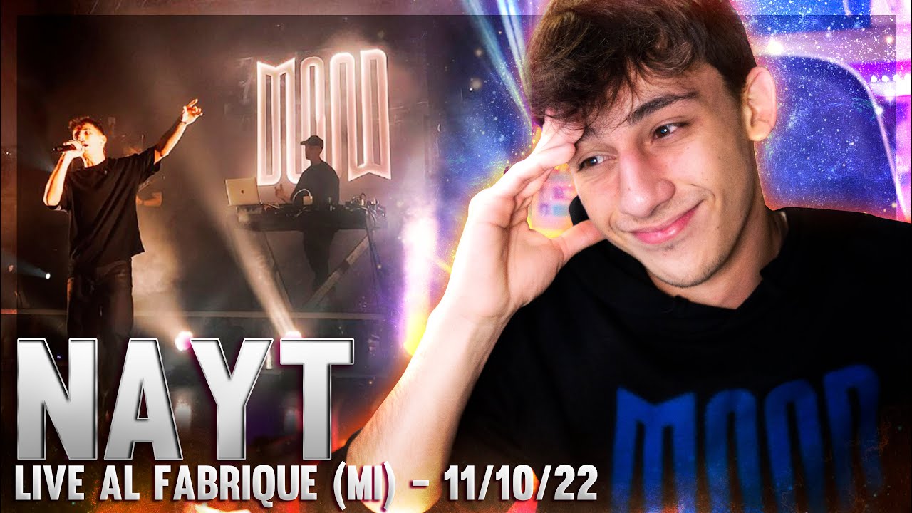 Live di Nayt al Fabrique (Milano) - 11/10/22 | La Giornata Migliore Della Mia Vita.