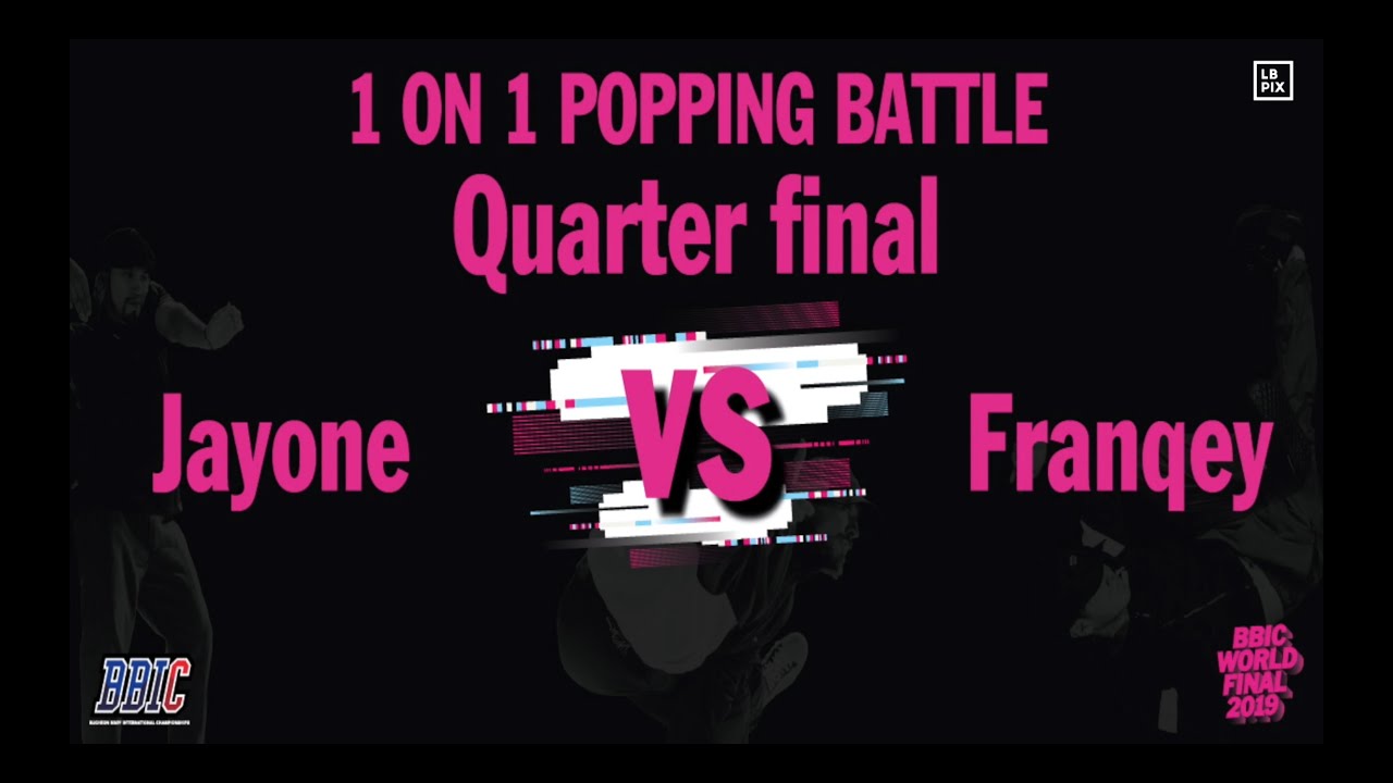 JAYONE vs FRANQEY｜Popping Best 8 @ BBIC KOREA WORLD FINALS 2019｜LB-PIX