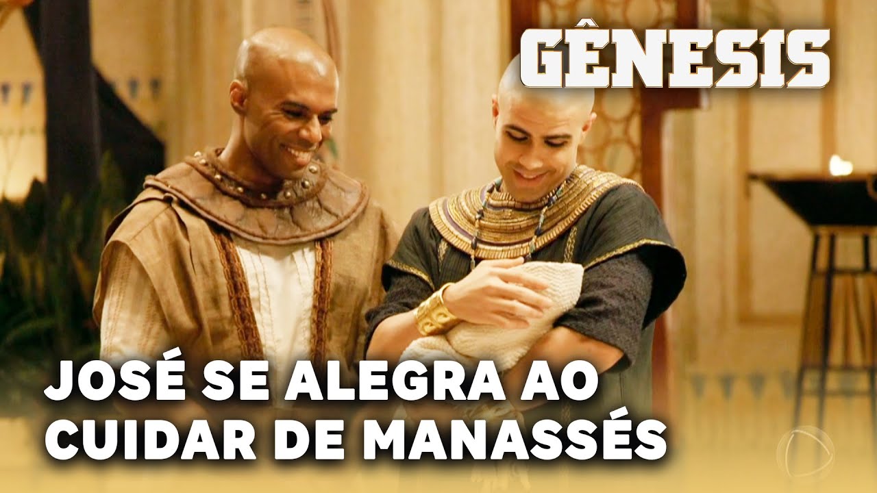 NOVELA GÊNESIS: José se alegra ao cuidar do filho Manassés