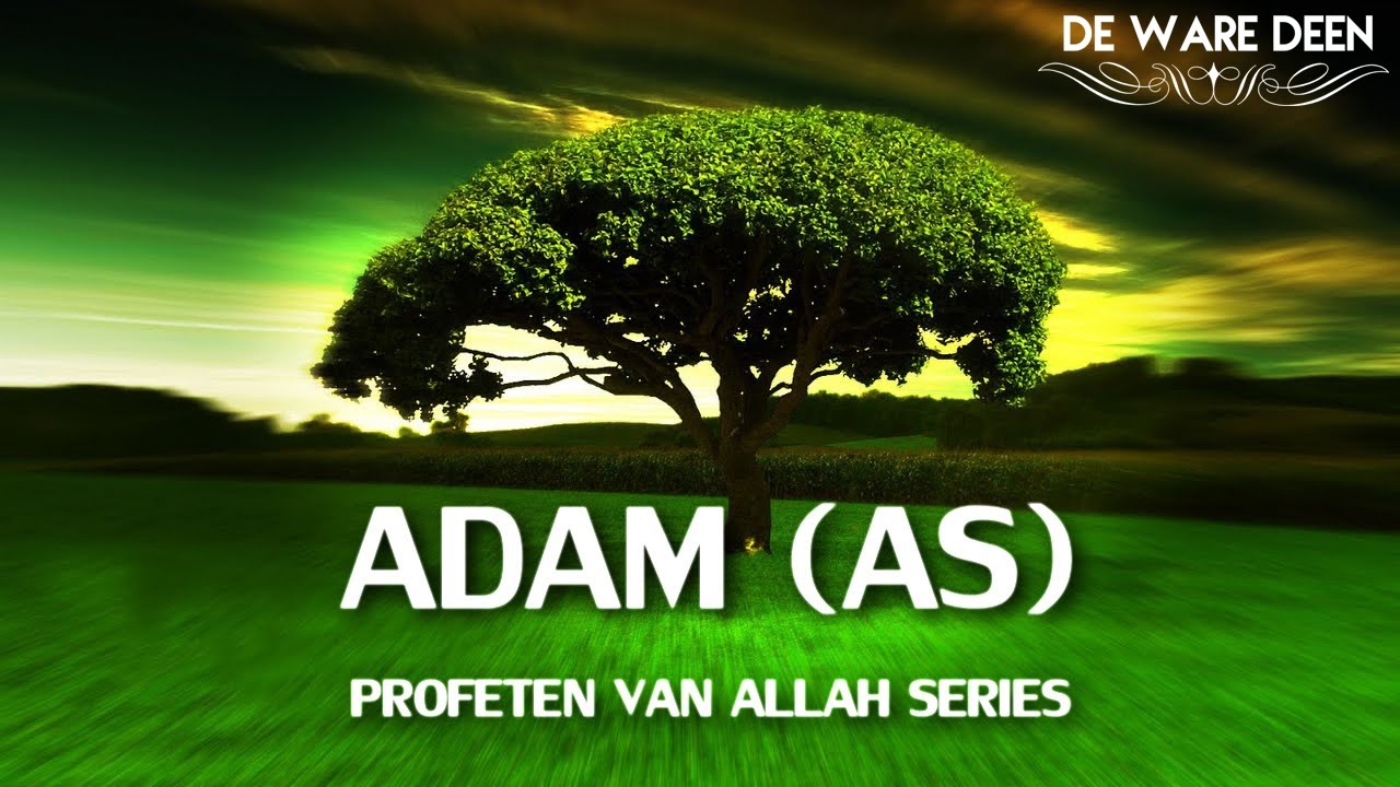 Profeten van Allah Series 01: Adam (AS) ᴴᴰ - #Reminder