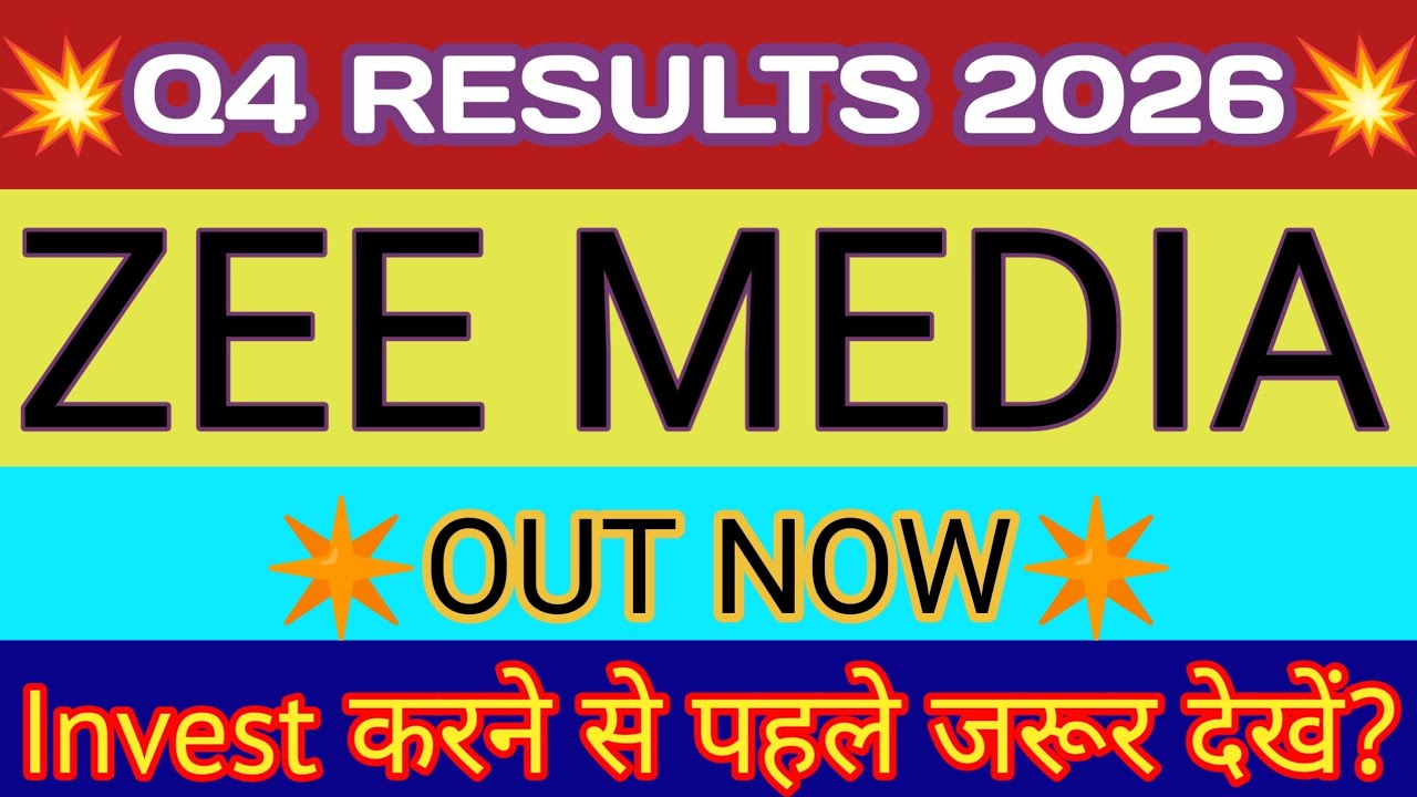 ZEE Media Q4 Results 2026 🔴 ZEE Media Results 🔴 ZEE Media Share Latest News 🔴 ZEE Media Share