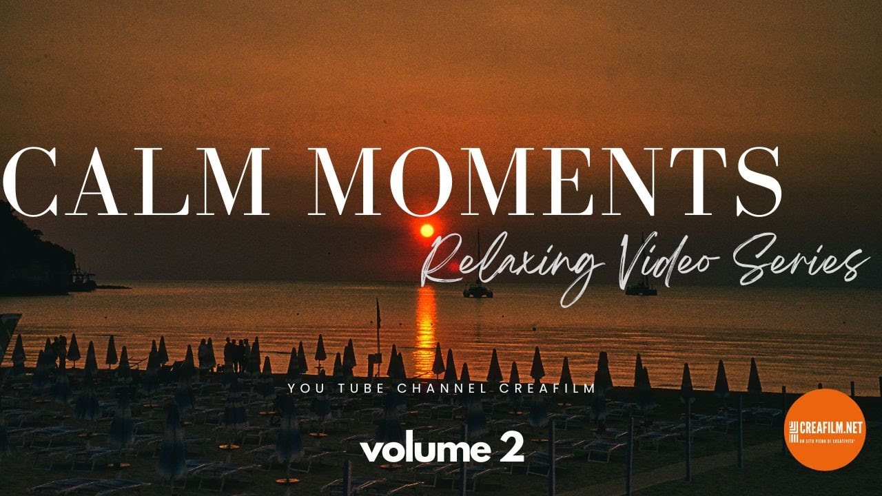 Calm Moments Vol. 2: Un'Esperienza di Relax Profondo - Calm Moments : A Journey into Deep Relaxation