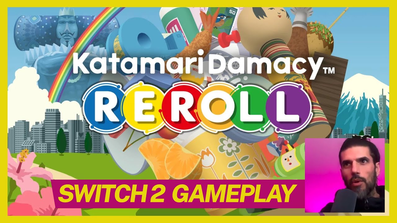 KATAMARI DAMACY REROLL - Proviamolo insieme!