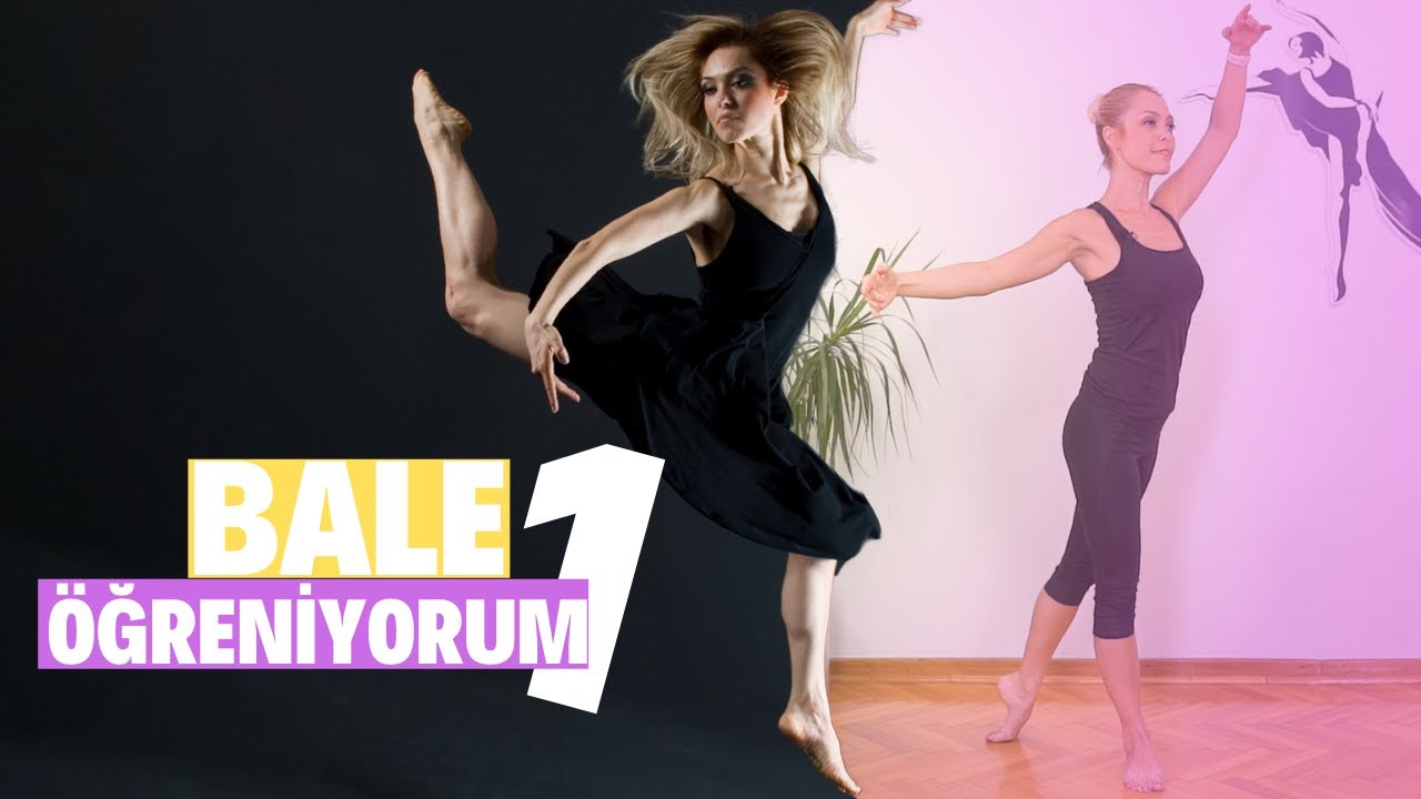 Bale Nasıl Yapılır? Yetişkin Balesi Öğreniyorum! Ders 1: Ayak Pozisyonları