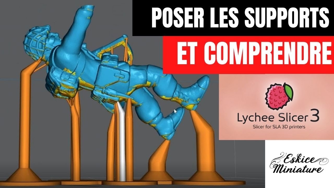 3D résine - Poser les supports ET COMPRENDRE, sur Lychee Slicer